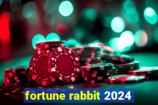 fortune rabbit 2024